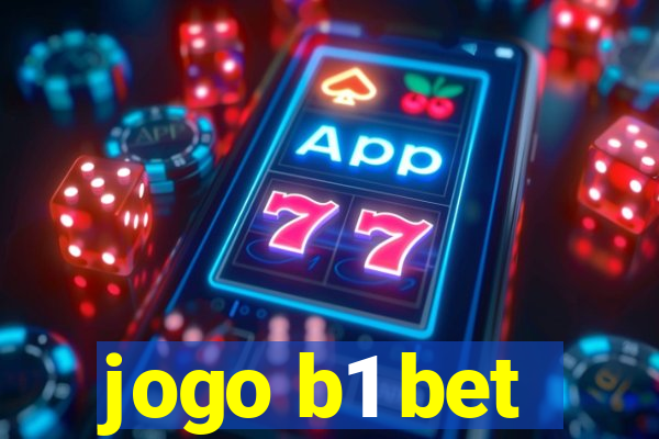 jogo b1 bet